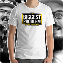 Load image into Gallery viewer, [BIGGEST PROBLEM] White T-Shirt