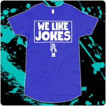 Load image into Gallery viewer, [We Like Jokes] T-Shirt