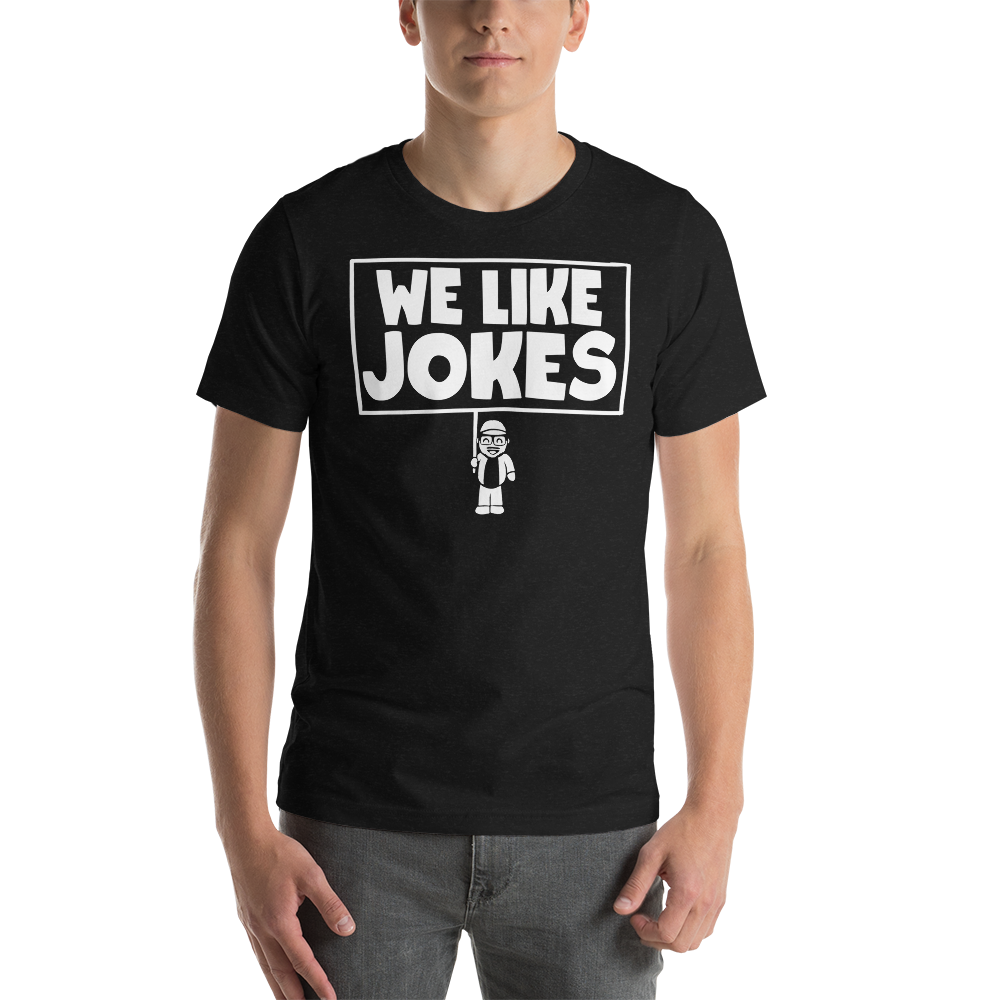 [We Like Jokes] T-Shirt
